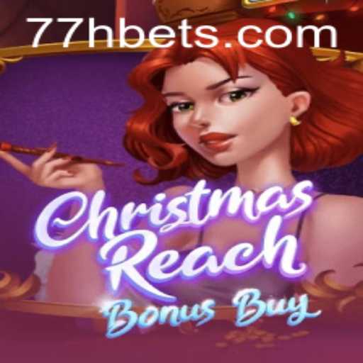 Exploring ChristmasReachBonusBuy: A Festive 77H Gaming Experience